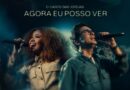 O Canto das Igrejas lança a canção “Agora Eu Posso Ver”