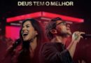 “O Canto das Igrejas” e Rachel Novaes em “Deus Tem O Melhor”