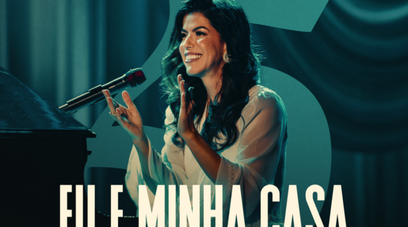 Rachel Novaes celebra 25 anos de ministério com lançamento de “Eu e Minha Casa”